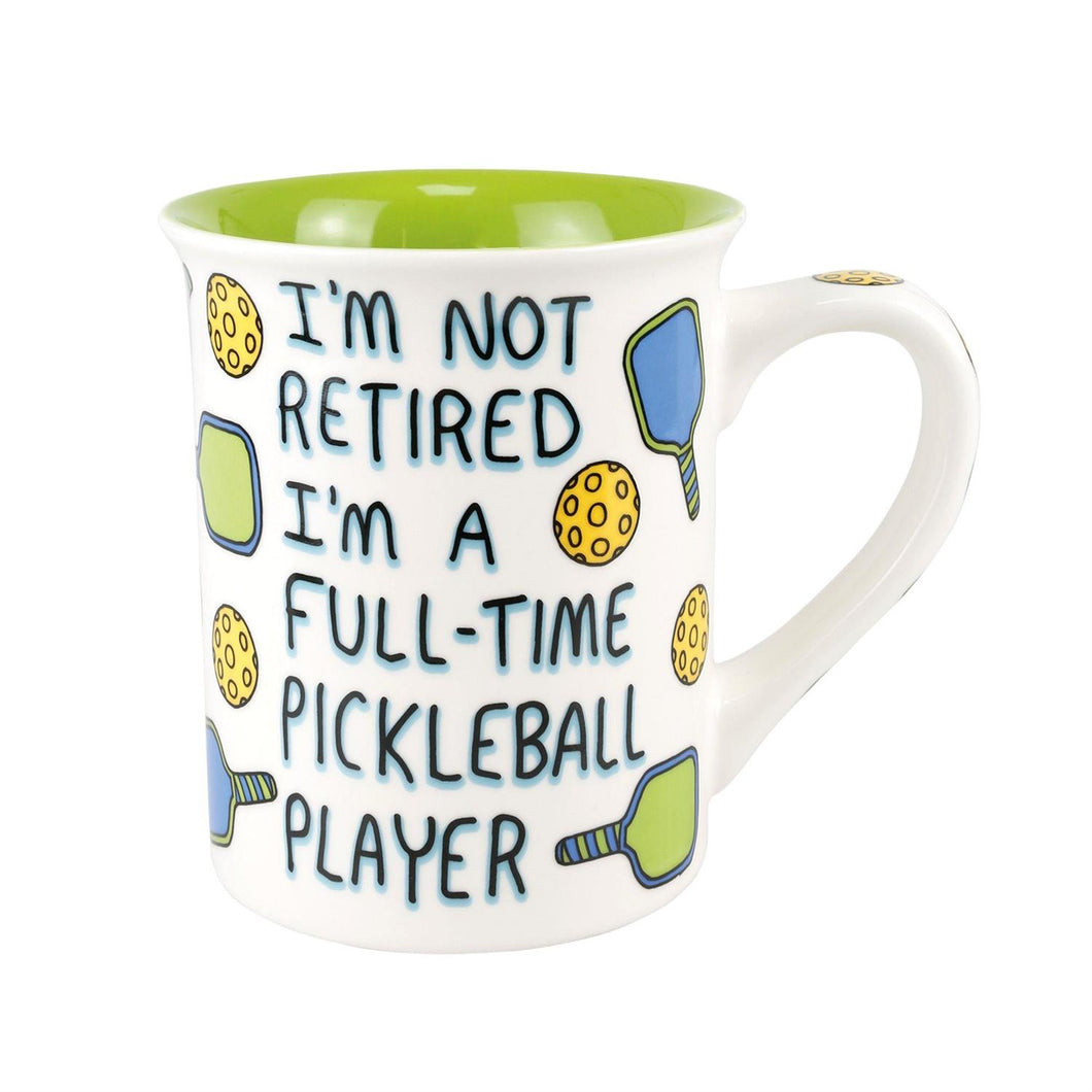 Retired Pickleball Mug  - Our Name Is Mud