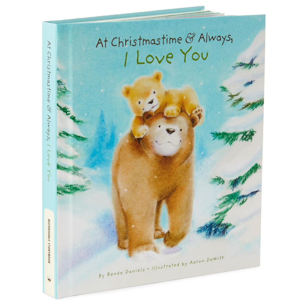 At Christmas Time and Always, I Love You Recordable Storybook
