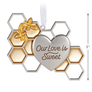 Our Love is Sweet Metal Ornament