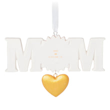 Load image into Gallery viewer, Love You, Mom Porcelain Ornament
