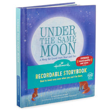 Load image into Gallery viewer, Recordable Storybook - Under the Same Moon

