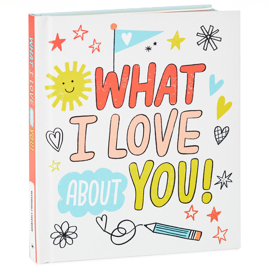 What I Love About You! A Color-Your-Own Recordable Storybook